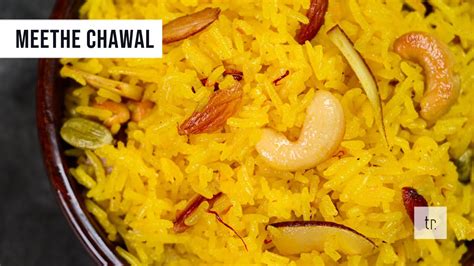 Meethe Chawal Sweet Yellow Rice Recipe Youtube