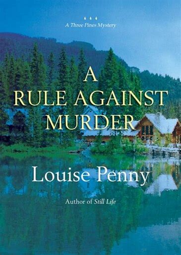 A Rule Against Murder A Three Pines Mystery Book By Louise Penny Audio Book Cd Chapters