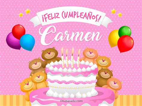 Tarjetas De Cumpleaños Con Nombre Carmen Postales Cumpleaños Carmen