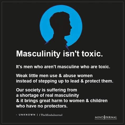 Masculinity Isnt Toxic Its Men Who Arent Masculine Who Are Toxic