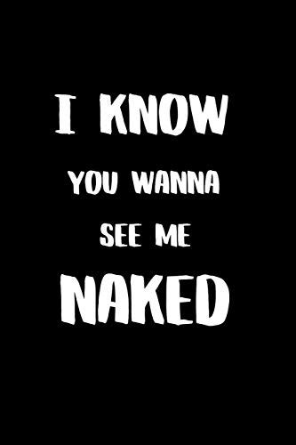 i know you wanna see me naked bdsm dominant submissive couples lined notebook adult ts