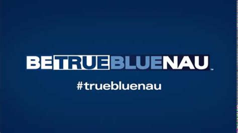 Be True Blue Nau Northern Arizona Universitys True Blue Nau Committee