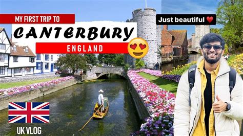 My First Trip To Englands Canterbury🏴󠁧󠁢󠁥󠁮󠁧󠁿♥️ Youtube