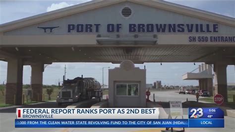 Federal Report Ranks Brownsville Port As 2nd Best Youtube