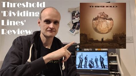 Threshold Dividing Lines Album Review Youtube