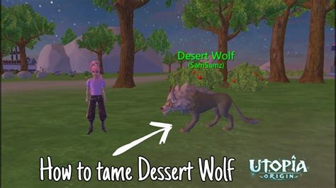 How To Tame Dessert Wolf Cara Menangkap Dessert Wolf Utopia Origins
