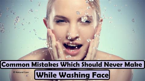 Common Mistakes Which Should Never Make While Washing Face Education