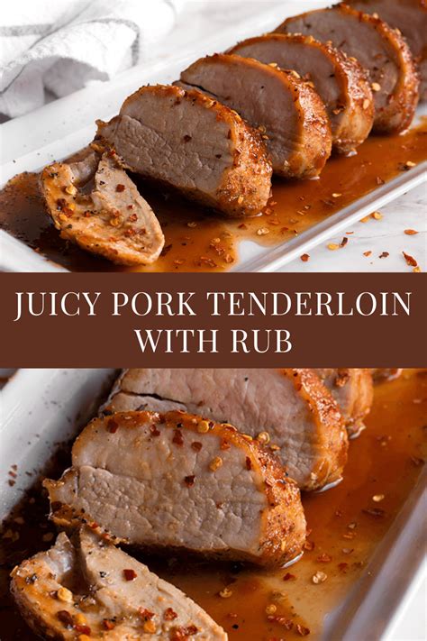 Juicy Pork Tenderloin With Rub Recipe Everyday Dishes