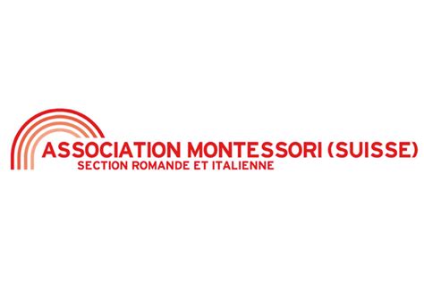 Association Montessori Suisse Association Montessori Internationale