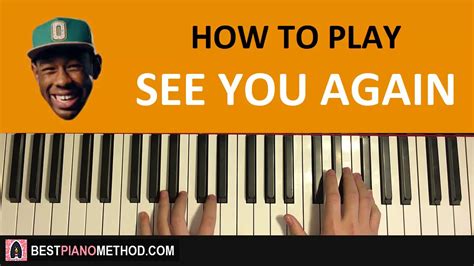 Watch and learn the easy mobile piano tutorial of song see you again from fast & furious 7 ft. HOW TO PLAY - Tyler, The Creator - See You Again Chords ...