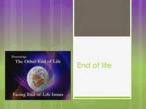 End Of Life Powerpoint Presentation By Juliea0 Teaching Resources Tes