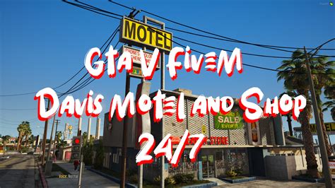 Gta V Fivem Davis Motel Und Laden 247 Mlo Rp Scripts