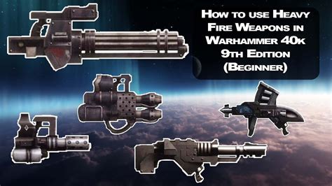How To Use Heavy Weapons In Warhammer 40k 9th Edition Beginner Youtube