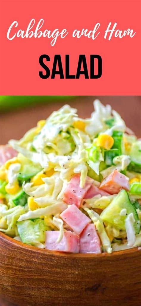 Cabbage And Ham Salad Ham Salad Ham Salad Recipes Cooking Recipes