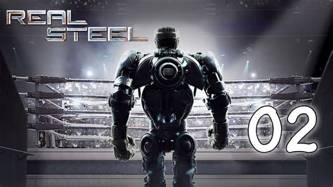 Real Steel Gameplay Walkthrough Part 02 Youtube