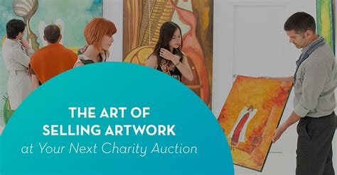 The Art Of Selling Artwork At Your Next Charity Auction