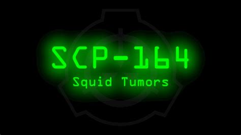 Scp 164 Squid Tumors Youtube