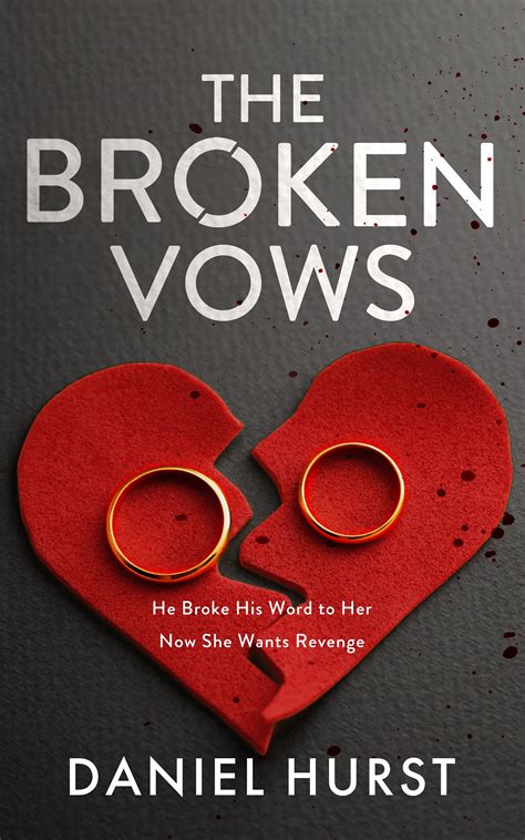 The Broken Vows By Daniel Hurst Goodreads