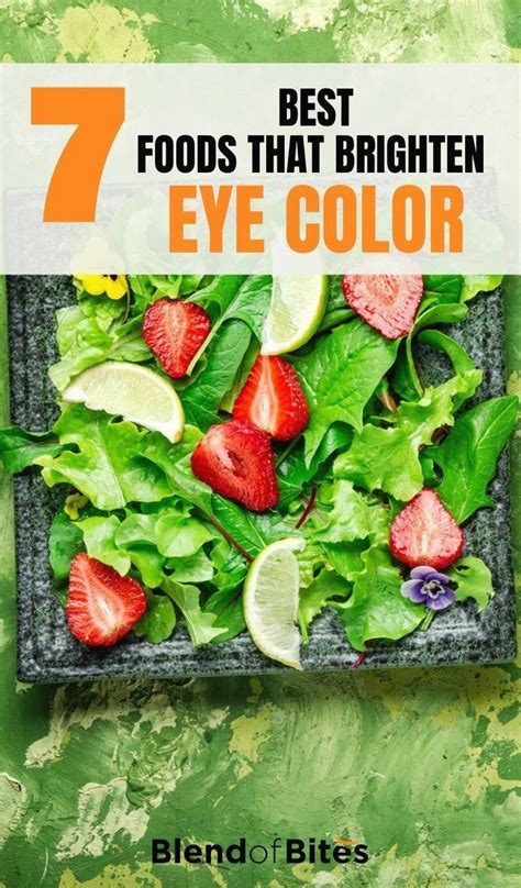 Foods That Brighten Eye Color 2021 Blend Of Bites Food Eye Color