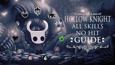 Guía Hollow Knight All Skills No Hit Jackels13 Youtube