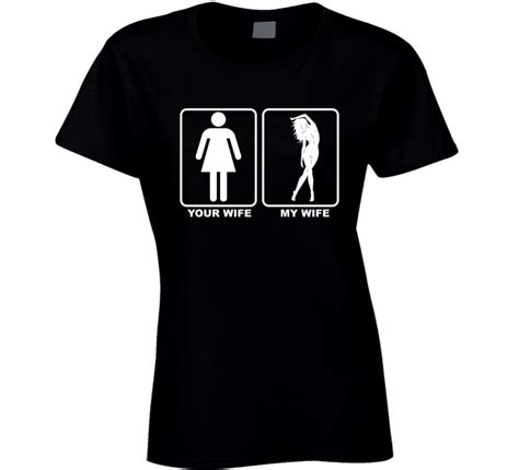 your wife my sexy wife ladies t shirt