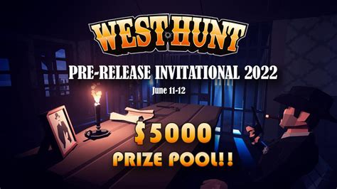 West Hunt West Hunt 2022 Invitational Steam News