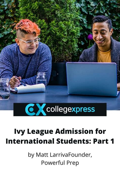 Ivy League Admission For International Students Part 1 In 2021