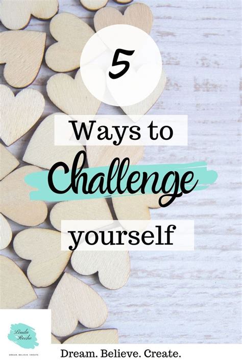 5 Ways To Challenge Yourself How To Better Yourself Challenges