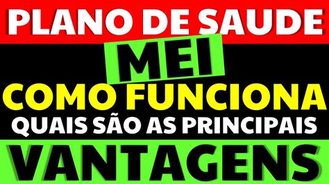 Plano De Sa De Mei O Que Como Funciona Principais Vantagens