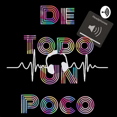 De Todo Un Poco Listen Via Stitcher For Podcasts