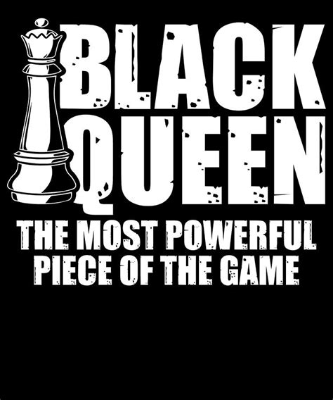 Black Queen The Most Powerful Piece In The Game Chess Digital Art By
