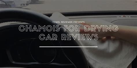 Best Chamois For Drying Car Reviews With Buying Guide Of 2022