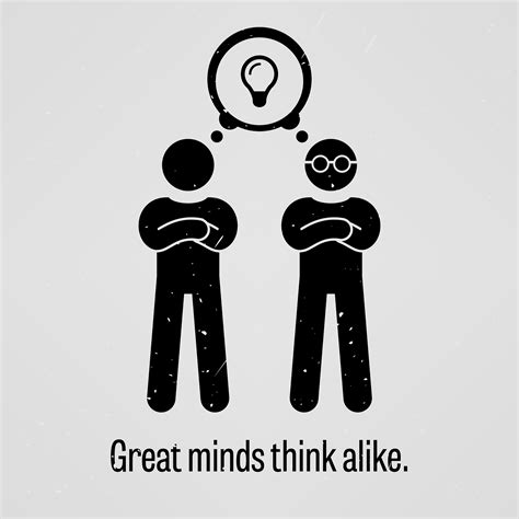 Great Minds Think Alike 364593 Vector Art At Vecteezy