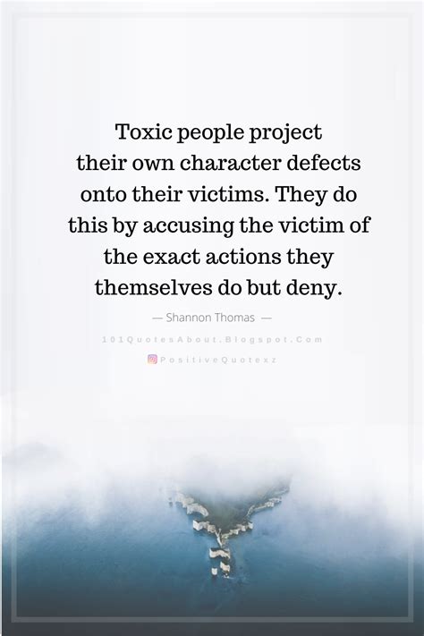 Quotes Toxic People Project Their Own Character Defects Onto Their