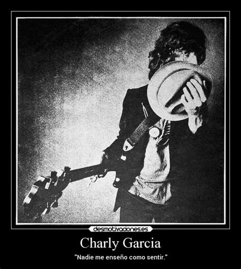 Sui generis in the 1970s and serú girán in the 1980s. Charly Garcia | Desmotivaciones