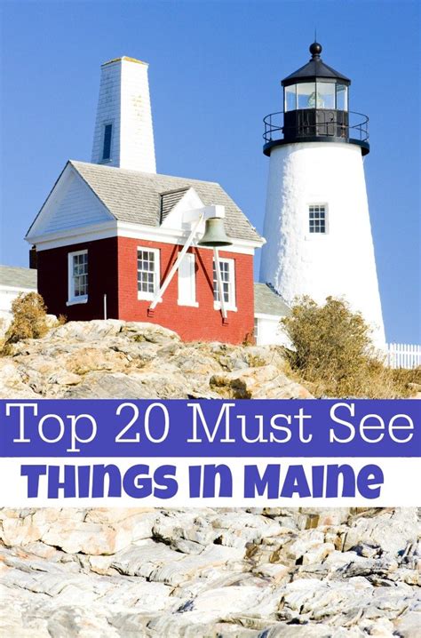 Top 20 Things To Do In Maine Must See Maine Attractions