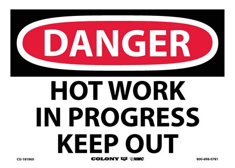 Jobsite Protection Caution Signage Danger Hot Work In Progress Keep Out
