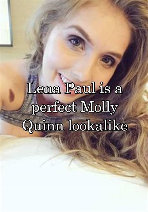Lena Paul Is A Perfect Molly Quinn Lookalike