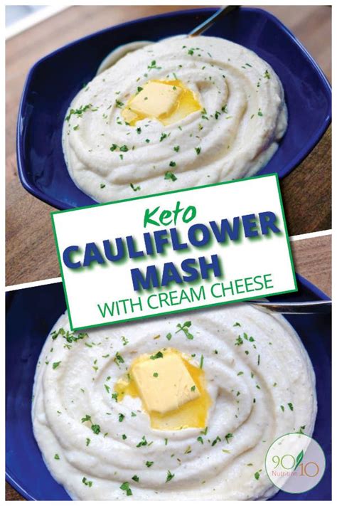 Keto Cauliflower Mash With Cream Cheese 9010 Nutrition Recipe