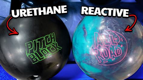 Bowling Ball Review Urethane Vs Reactive Bowling Balls Youtube