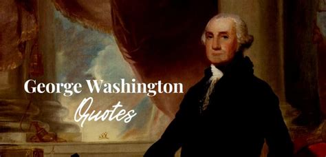 George Washington Quotes On Military Service Qeotus