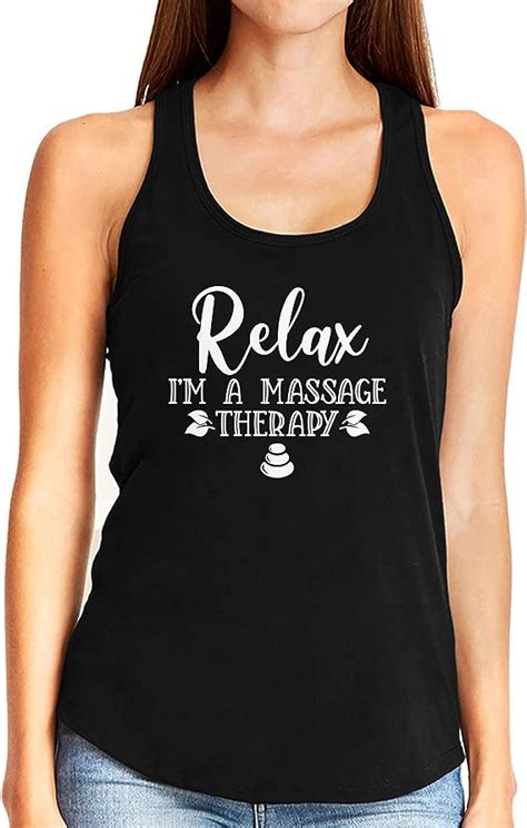 Relax I M A Massage Therapist Funny Masseur T Tank Top Shirt For Women Clothing