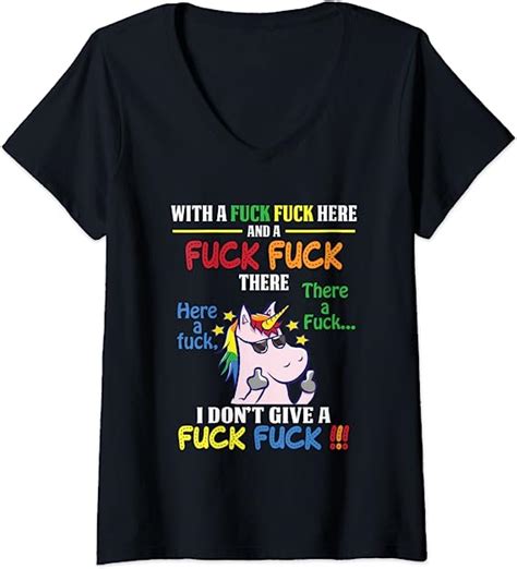 Womens With A Fuck Fuck Here And Fuck Fuck There I Dont Give A Fuck V Neck T Shirt