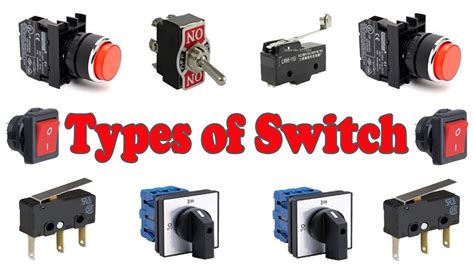 Switch Types Types Of Switches Types Of Electrical Switches Power
