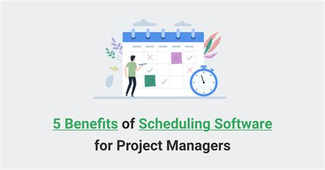 5 Benefits Of Scheduling Software For Project Managers