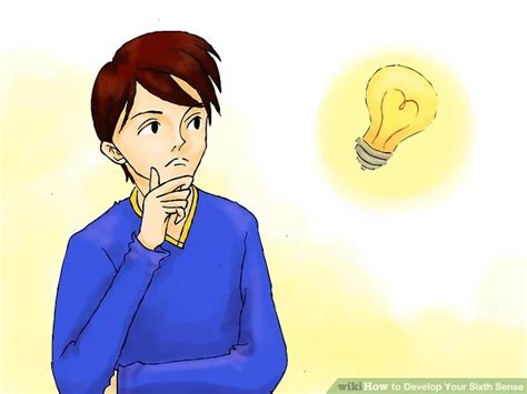 How To Develop Your Sixth Sense 10 Steps With Pictures Do Homework
