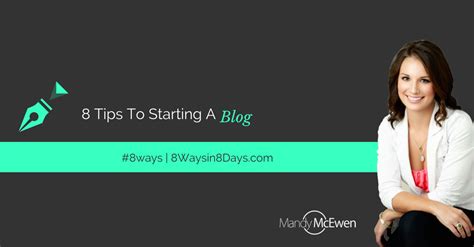 8 Tips To Starting A Blog