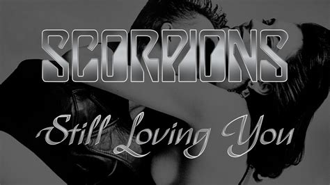Scorpions Still Loving You Lyrics Official Remaster Youtube