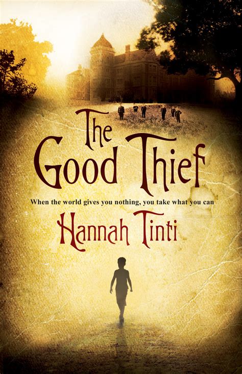 The Good Thief By Hannah Tinti Books Hachette Australia