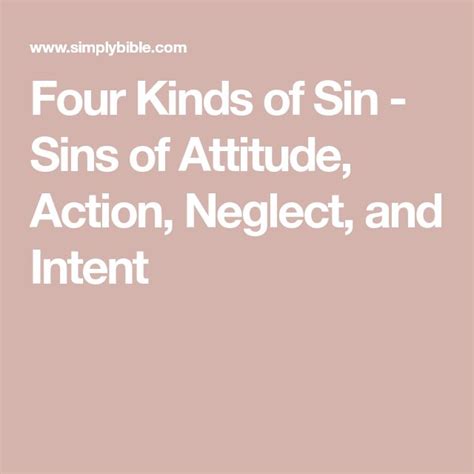 Four Kinds Of Sin Sins Of Attitude Action Neglect And Intent